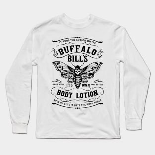 Buffalo Bill'S Body Lotion It Rubs The On Its Comes With It'S Own Free Basket / Halloween Long Sleeve T-Shirt